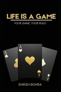 Life is a game