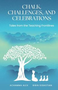 Chalk, Challenges, and Celebrations