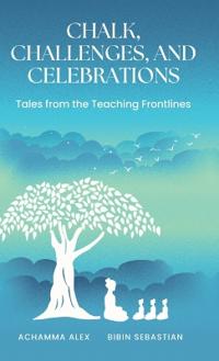 Chalk, Challenges, and Celebrations