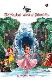 The Magical World of Friendship