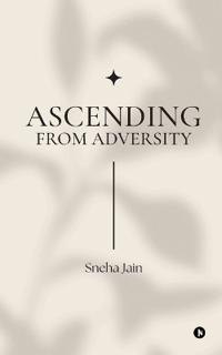 Ascending from adversity