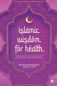 Islamic Wisdom for Health