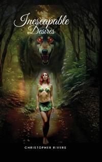 Inescapable Desires