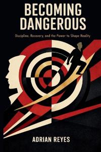 Becoming Dangerous