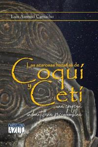 Las azarosas hazañas de Coquí y Cetí