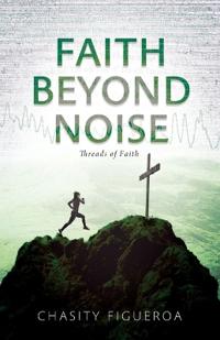 Faith Beyond Noise