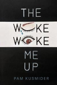 The Woke Woke Me Up