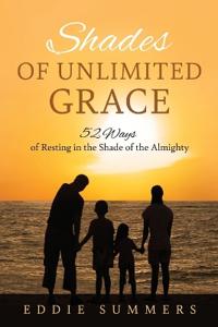 Shades of Unlimited Grace