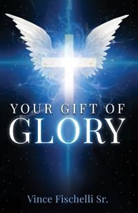 Your Gift of Glory