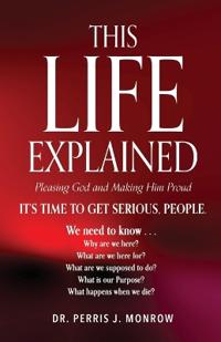 This Life Explained