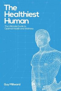Bokomslag för "The Healthiest Human"