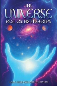 Bokomslag för "The Universe Rest on His Fingertips"