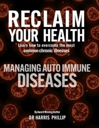 Reclaim Your Health - Managing Autoimmune Diseases