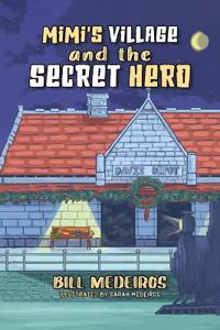 Bokomslag för "Mimi's Village and the Secret Hero"