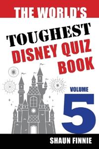 The World's Toughest Disney Quiz Book