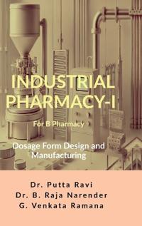 Industrial Pharmacy - I for B Pharmacy