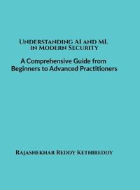 Bokomslag för "Understanding AI and ML in Modern Security"