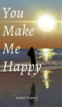 You Make Me Happy