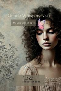 Gentle Whispers - The Unspoken Whispers