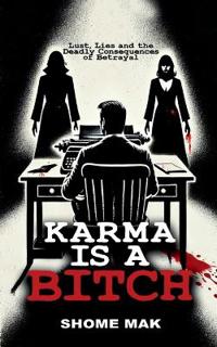 Karma is a Bitch