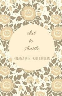shit to shuttle