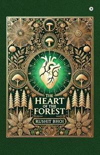The Heart of the Forest