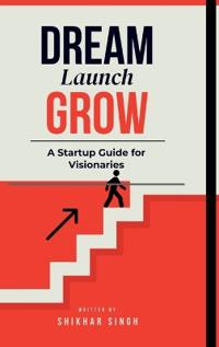 Dream Launch Grow