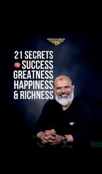 Bokomslag för "21 Secrets To Success, Greatness, Happiness, and Richness"
