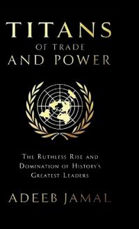 Titans of Trade and Power