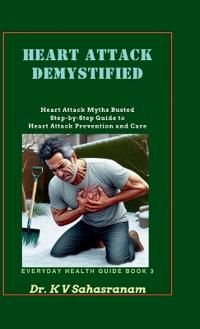Heart Attack Demystified