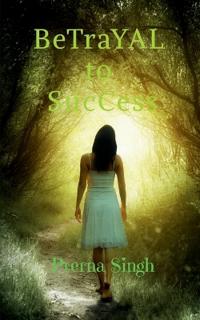 Betrayal to Success