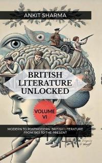 British Literature Unlocked Volume VI