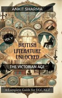 British Literature Unlocked Vol V