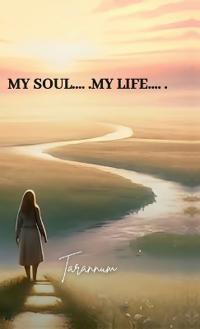 Bokomslag for "My Soul .... . My Life .... ."