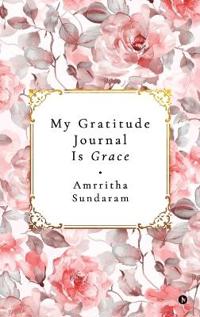 My Gratitude Journal Is Grace