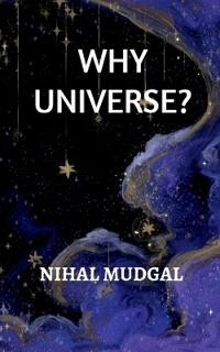 Why Universe?