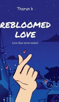Rebloomed Love