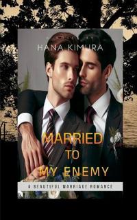 Bokomslag for "Married to My Enemy"