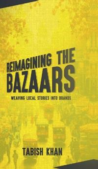 Reimagining the Bazaars