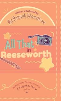 All That in Reeseworth