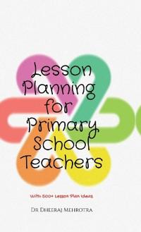 Lesson Planning for Primary School Teachers