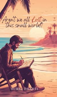 Aren't We All Lost in This Small World?