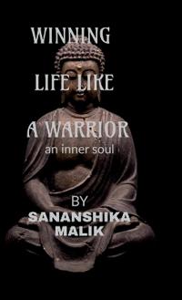 Winning Life Like a Warrior