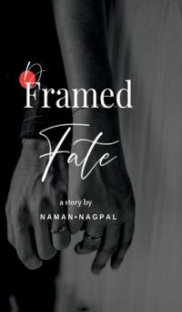 D Framed Fate