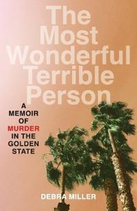 The Most Wonderful Terrible Person