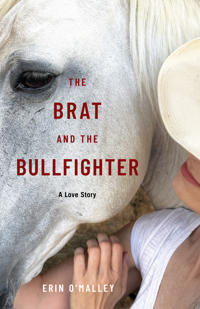 The Brat and the Bullfighter