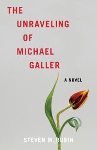 The Unraveling of Michael Galler