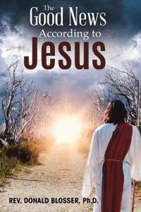 The Good News According to Jesus