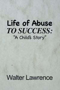 Life of Abuse to Success