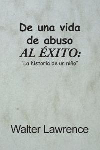 De una vida de abuso al éxito